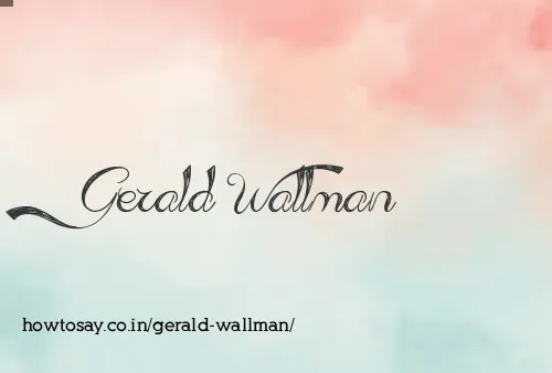 Gerald Wallman