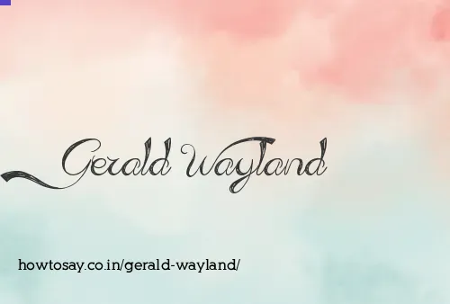 Gerald Wayland