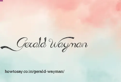 Gerald Wayman