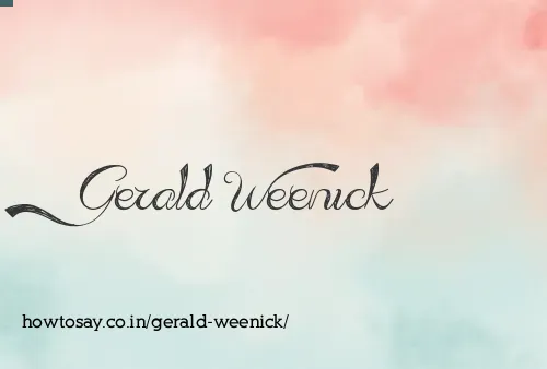 Gerald Weenick
