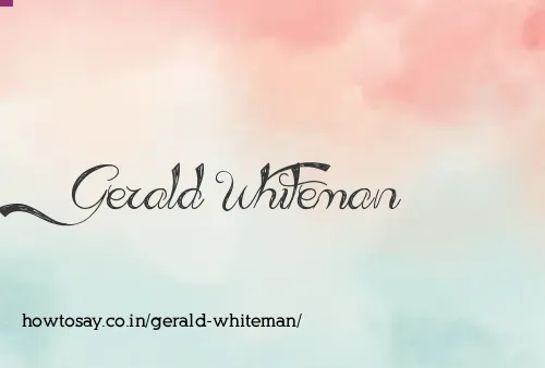Gerald Whiteman