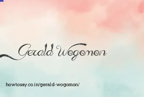 Gerald Wogomon