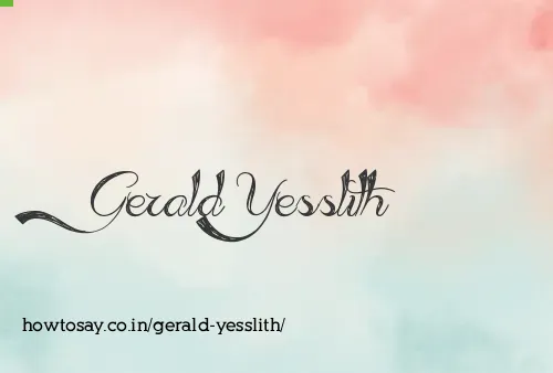 Gerald Yesslith