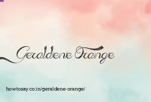 Geraldene Orange