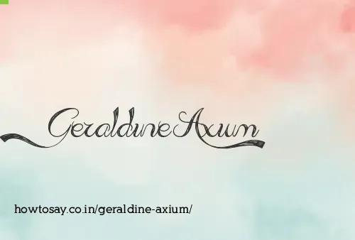 Geraldine Axium