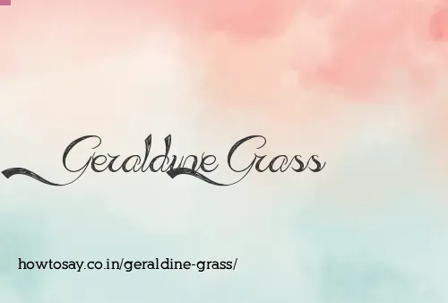 Geraldine Grass