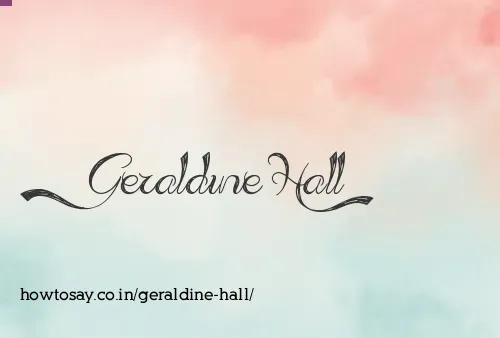 Geraldine Hall