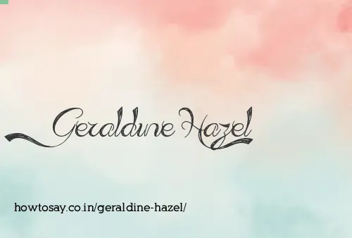 Geraldine Hazel