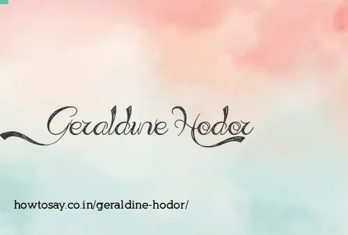Geraldine Hodor