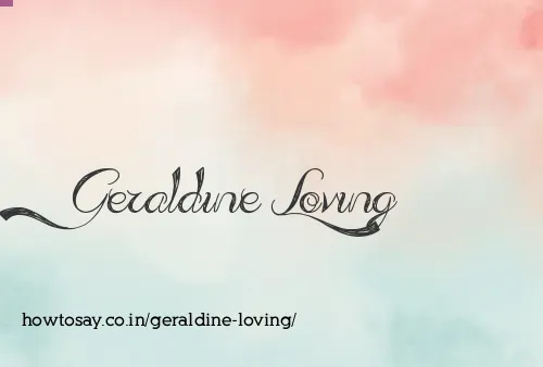 Geraldine Loving