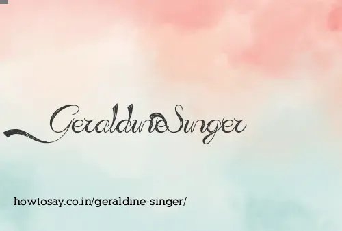 Geraldine Singer