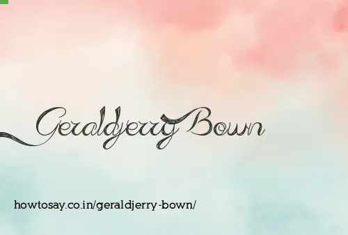 Geraldjerry Bown