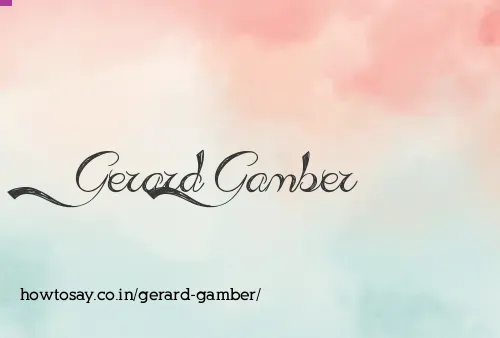Gerard Gamber