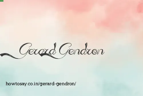 Gerard Gendron