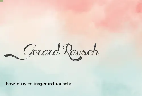 Gerard Rausch
