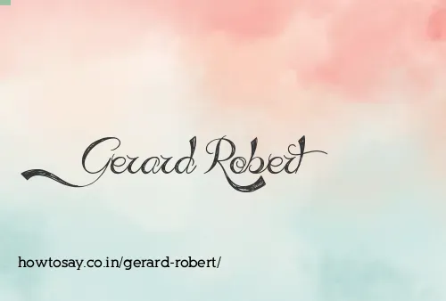 Gerard Robert