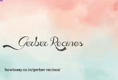 Gerber Recinos