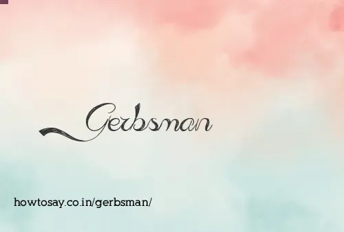 Gerbsman