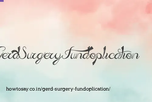 Gerd Surgery Fundoplication