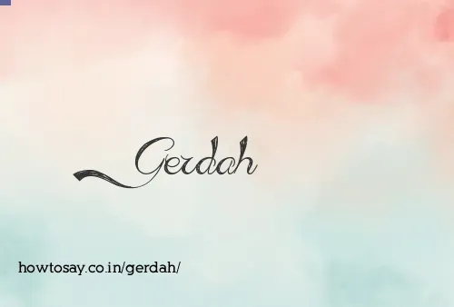 Gerdah