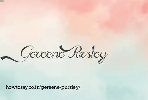 Gereene Pursley