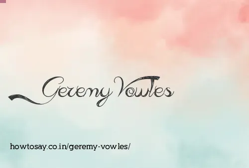 Geremy Vowles
