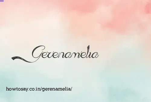 Gerenamelia