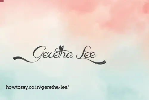 Geretha Lee