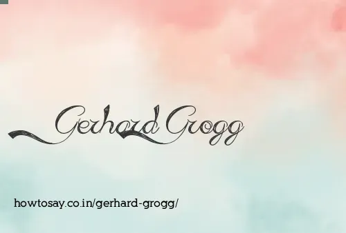 Gerhard Grogg