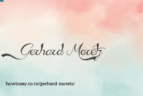 Gerhard Moretz