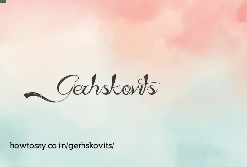 Gerhskovits