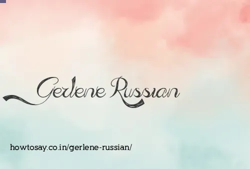 Gerlene Russian