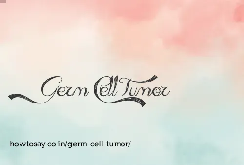 Germ Cell Tumor