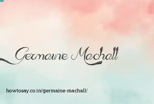 Germaine Machall