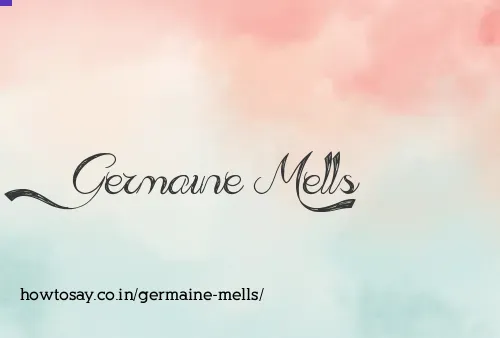 Germaine Mells