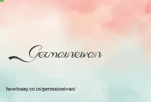 Germaineivan