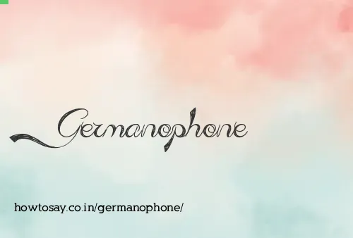 Germanophone