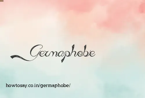 Germaphobe