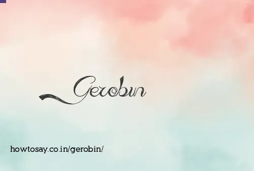 Gerobin