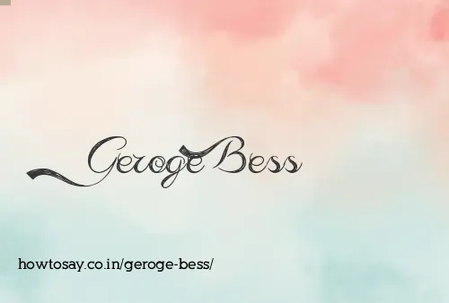 Geroge Bess