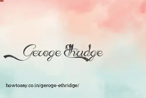 Geroge Ethridge