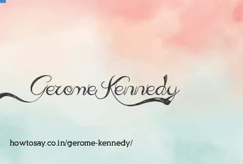Gerome Kennedy