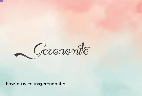 Geronomite
