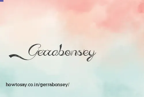Gerrabonsey