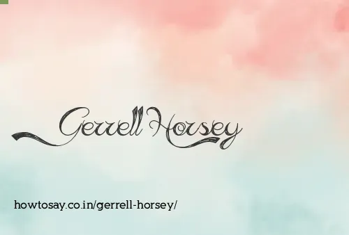 Gerrell Horsey