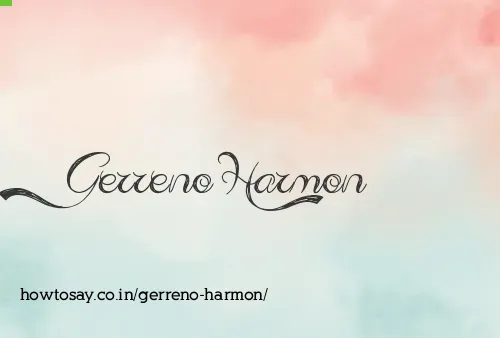 Gerreno Harmon