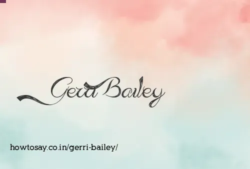 Gerri Bailey