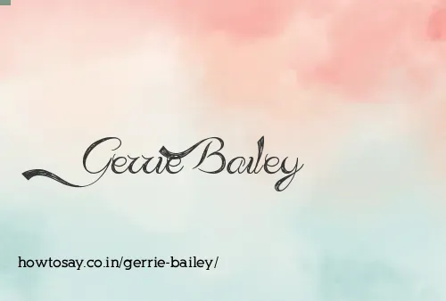 Gerrie Bailey
