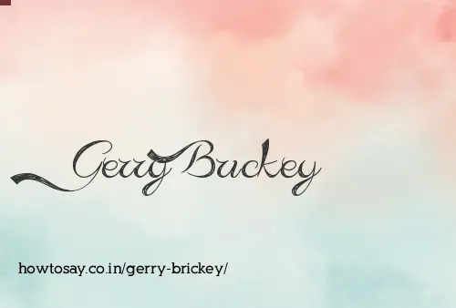 Gerry Brickey