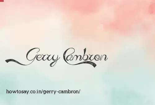 Gerry Cambron